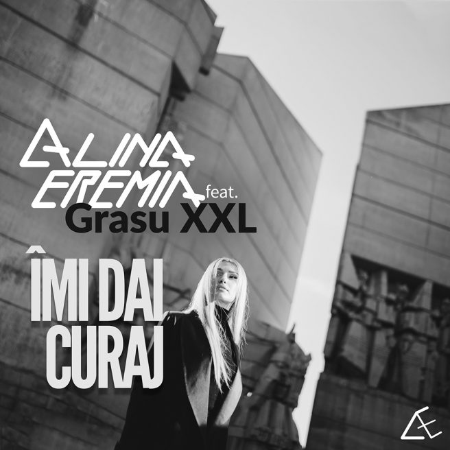 Alina Eremia feat. GrasuXXL – Îmi dai curaj